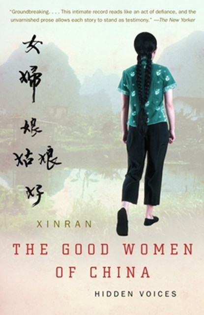 The Good Women of China, Xinran - Paperback - 9781400030804