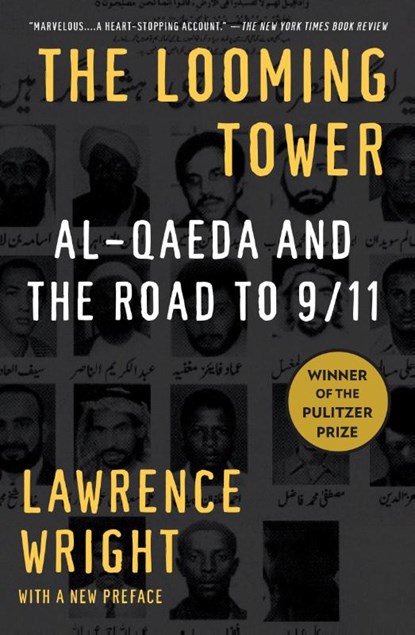 The Looming Tower, Lawrence Wright - Paperback - 9781400030842