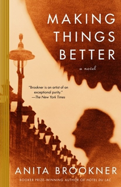 Making Things Better, Anita Brookner - Paperback - 9781400031061