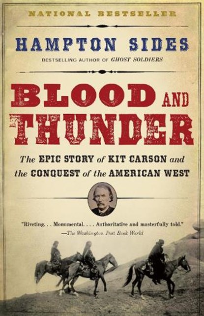 Blood and Thunder, Hampton Sides - Paperback - 9781400031108