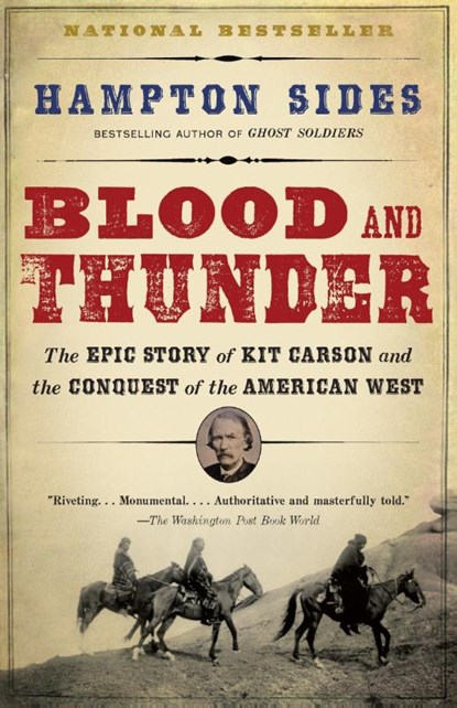 Blood and Thunder, Hampton Sides - Paperback - 9781400031108