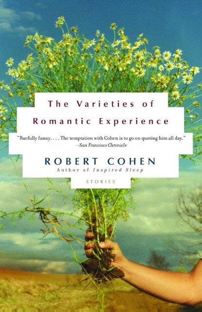 The Varieties of Romantic Experience, Robert Cohen - Paperback - 9781400031849