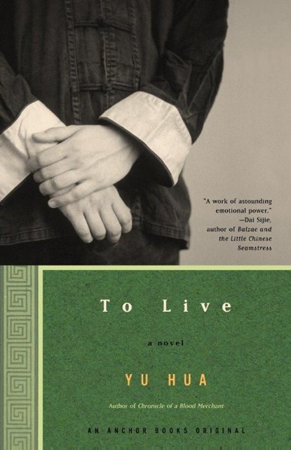 To Live, Yu Hua - Paperback - 9781400031863