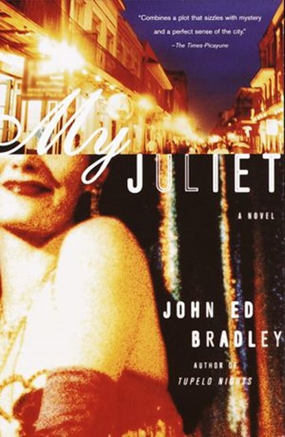My Juliet, John Ed Bradley - Ebook - 9781400032839