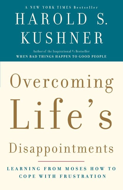 Overcoming Life's Disappointments, Harold S. Kushner - Paperback - 9781400033362