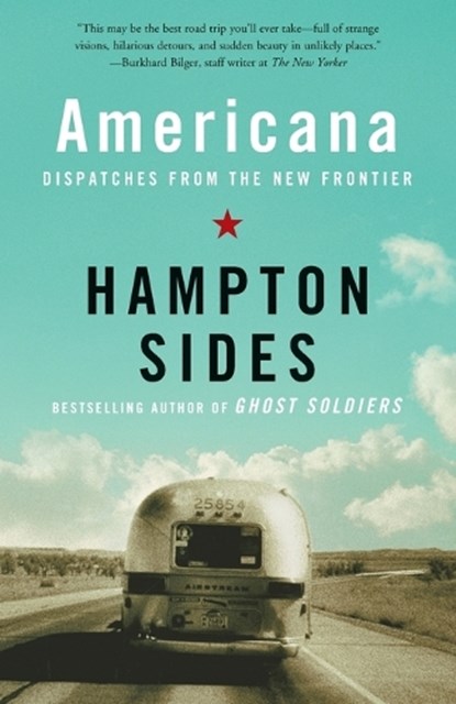 Americana, Hampton Sides - Paperback - 9781400033553