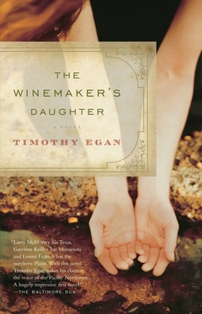 The Winemaker's Daughter, Timothy Egan - Paperback - 9781400034109