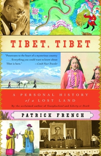 Tibet, Tibet: A Personal History of a Lost Land, Patrick French - Paperback - 9781400034178