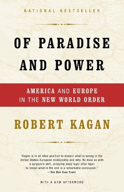 Kagan, R: Of Paradise and Power, Robert Kagan - Paperback - 9781400034185