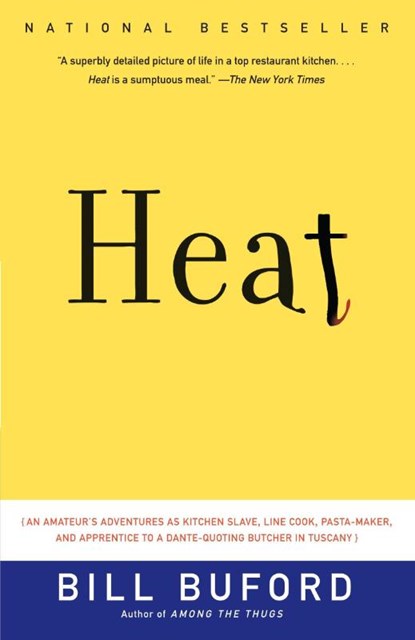 Buford, B: Heat, Bill Buford - Paperback - 9781400034475