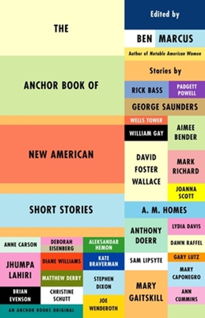 The Anchor Book of New American Short Stories, Ben Marcus - Paperback - 9781400034826