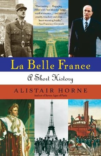 La Belle France, Alistair Horne - Paperback - 9781400034871