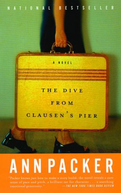 The Dive From Clausen's Pier, Ann Packer - Ebook - 9781400040537