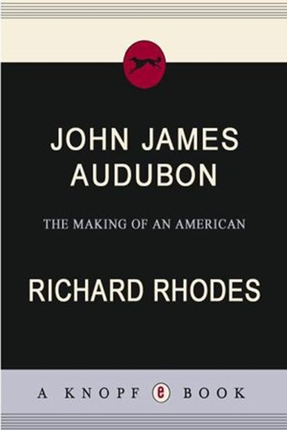 John James Audubon, Richard Rhodes - Ebook - 9781400043774