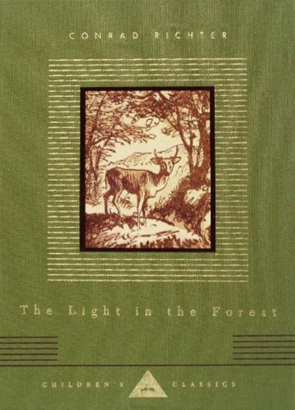 LIGHT IN THE FOREST, Conrad Richter - Gebonden - 9781400044269