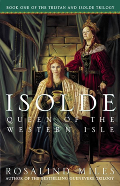 Isolde, Queen of the Western Isle, Rosalind Miles - Paperback - 9781400047864