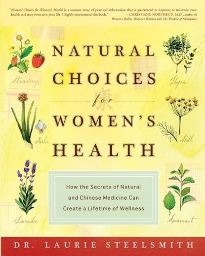 Natural Choices for Women's Health, Dr. Laurie Steelsmith - Paperback - 9781400047963