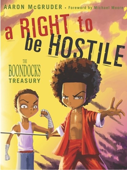 A Right To Be Hostile, Aaron McGruder - Paperback - 9781400048571