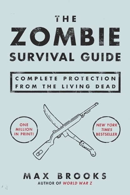 The Zombie Survival Guide, Max Brooks - Paperback - 9781400049622