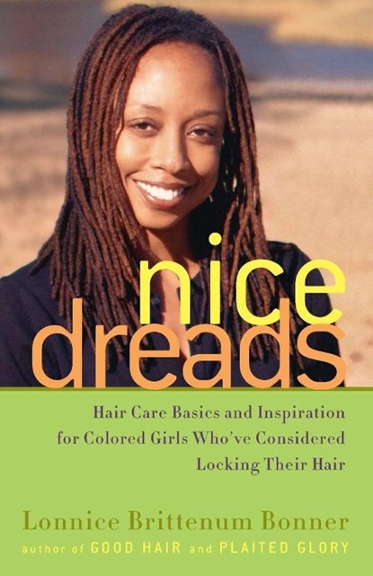 Nice Dreads, Lonnice Brittenum Bonner - Paperback - 9781400051694