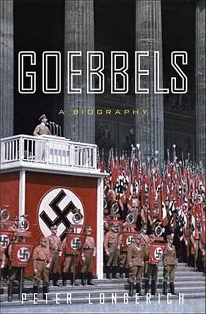 Goebbels, LONGERICH,  Peter - Gebonden - 9781400067510