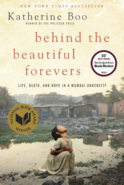 Behind the Beautiful Forevers, Katherine Boo - Gebonden - 9781400067558