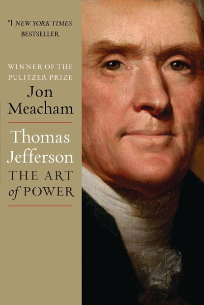 Thomas Jefferson: The Art of Power, Jon Meacham - Gebonden - 9781400067664