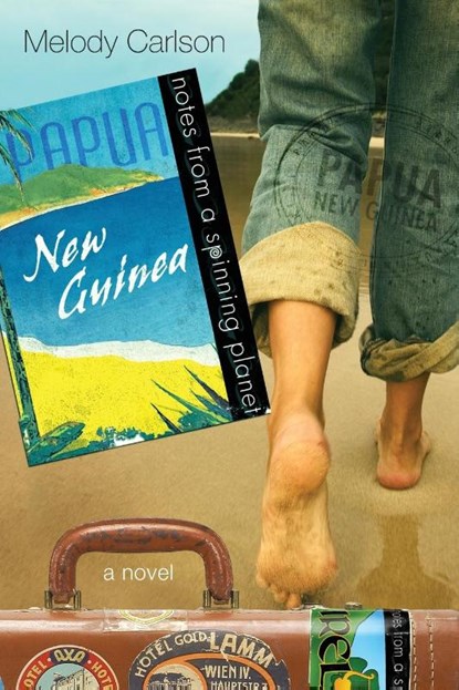 Notes from a Spinning Planet--Papua New Guinea, Melody Carlson - Paperback - 9781400071456