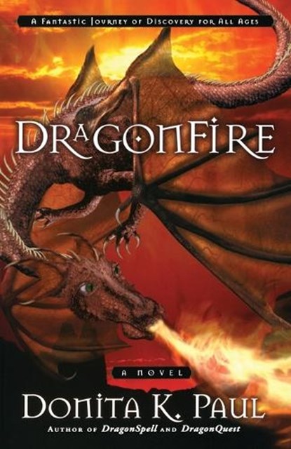 Dragonfire, Donita K Paul - Paperback - 9781400072514