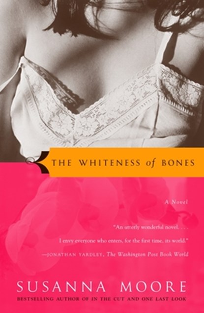 The Whiteness of Bones, Susanna Moore - Paperback - 9781400075041