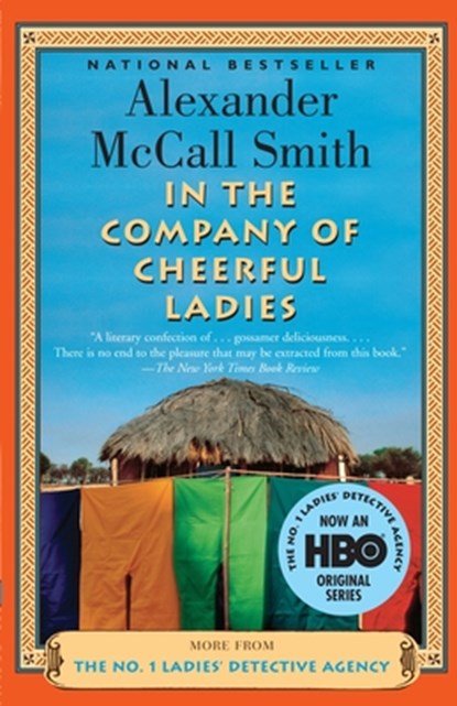 In the Company of Cheerful Ladies, Alexander McCall Smith - Paperback - 9781400075706