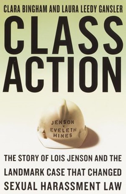 Class Action, Laura Leedy Gansler ; Clara Bingham - Ebook - 9781400075881