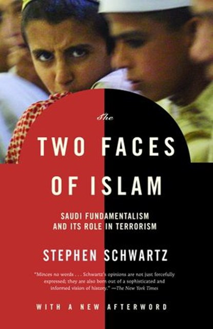 The Two Faces of Islam, Stephen Schwartz - Ebook - 9781400076291