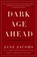 Dark Age Ahead, Jane Jacobs - Paperback - 9781400076703