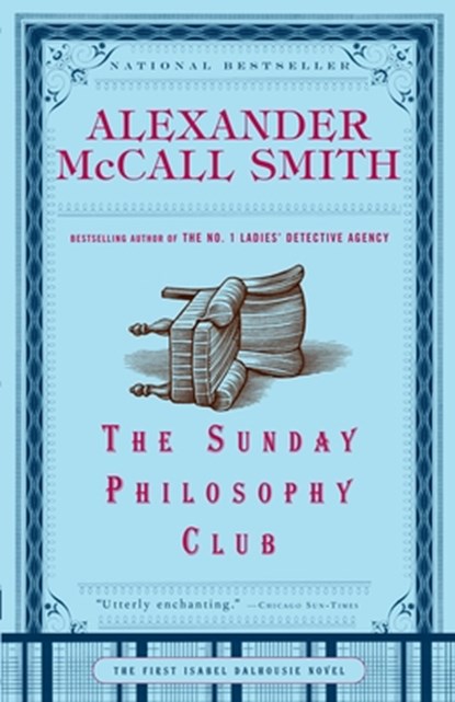The Sunday Philosophy Club, Alexander McCall Smith - Paperback - 9781400077090