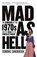 Mad as Hell, Dominic Sandbrook - Paperback - 9781400077243
