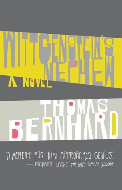 Bernhard, T: Wittgenstein's Nephew, Thomas Bernhard - Paperback - 9781400077564