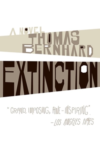 Extinction, Thomas Bernhard - Paperback - 9781400077618