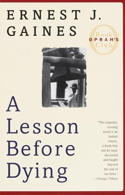 A Lesson Before Dying, Ernest J. Gaines - Ebook - 9781400077700
