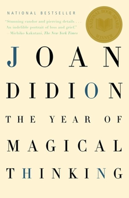 The Year of Magical Thinking, Joan Didion - Paperback - 9781400078431