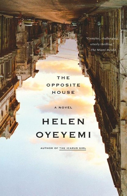 The Opposite House, Helen Oyeyemi - Paperback - 9781400078769