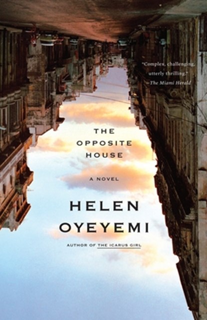 The Opposite House, Helen Oyeyemi - Paperback - 9781400078769