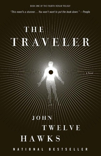 The Traveler, John Twelve Hawks - Paperback - 9781400079292