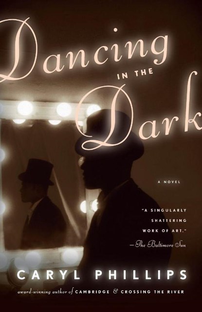 Dancing in the Dark, Caryl Phillips - Paperback - 9781400079834