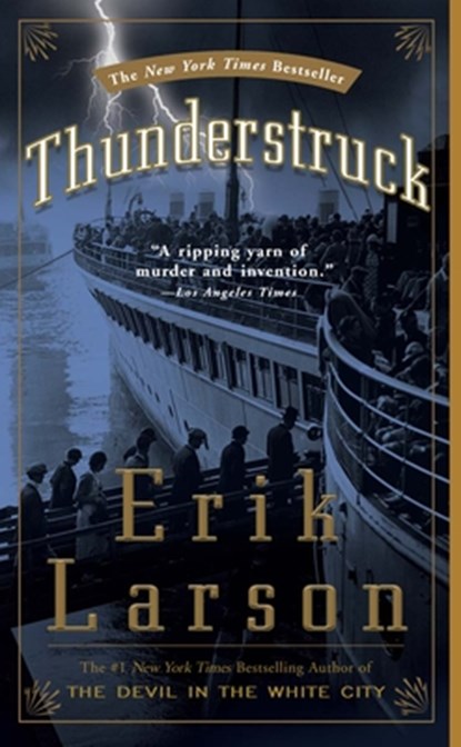 Thunderstruck, Erik Larson - Paperback - 9781400080670