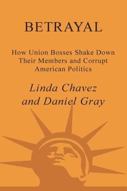 Betrayal, Linda Chavez ; Daniel Gray - Ebook - 9781400081165