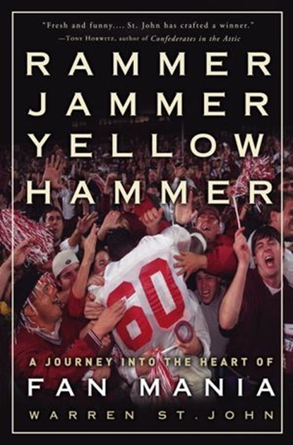 Rammer Jammer Yellow Hammer, Warren St. John - Ebook - 9781400082971