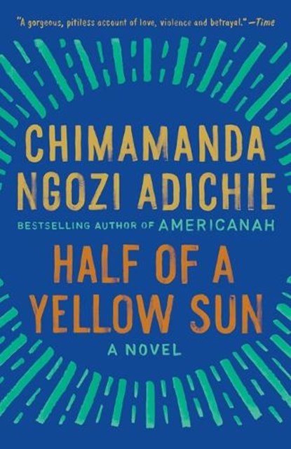 Half of a Yellow Sun, Chimamanda Ngozi Adichie - Paperback - 9781400095209