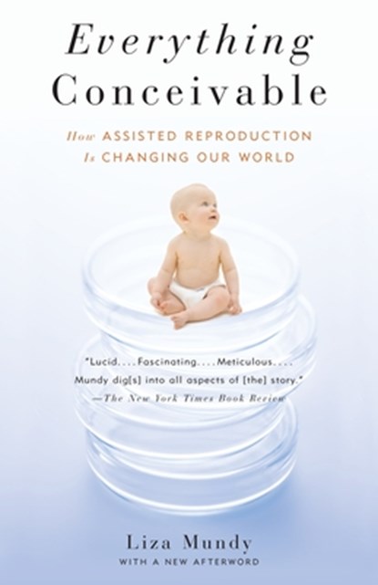 Everything Conceivable, Liza Mundy - Paperback - 9781400095377