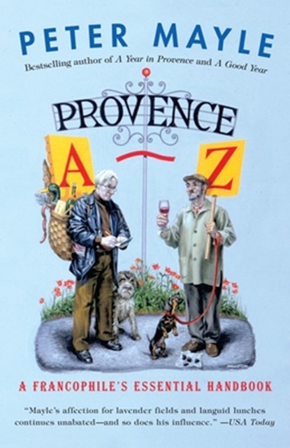 Provence A-Z: A Francophile's Essential Handbook, Peter Mayle - Paperback - 9781400095698